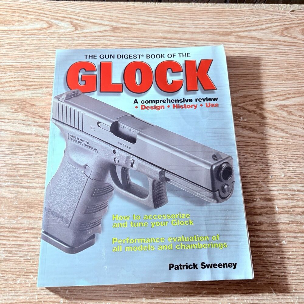 The Gun Digest Book of the Glock Patrick Sweeney Paperback Gun Digest